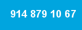 914 879 10 67